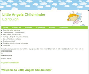 littleangelschildminder.com: Little Angels Childminder  Edinburgh
Edinburgh Childminder Little Angels is a healthy, educational, safe and fun environment for your kids to spend time: a home from home experience.