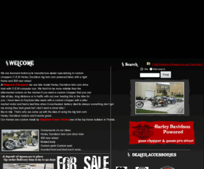 magnumchoppers.com: Magnum Choppers
We are licensed motorcycle manufacture dealer specializing in custom choppers O.E.M Harley Davidson big twin cam powered bikes.Located in Forida