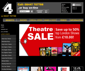 ticket4-you.com: Ticket4you.com London Theatre tickets, Concerts Worldwide & Sporting Events
Sold out tickets, sporting events, Theatre tickets and Concerts Worldwide