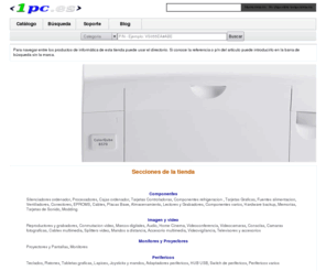 1pc.es: Tienda informática - www.1pc.es
Tienda informática 1pc.es. Variedad de productos de informática a buen precio. Tienda informática online www.1pc.es