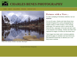 benesphotography.org: Charles Benes & Helen Benes Photos of North America
Charles Benes & Helen Benes provide beautiful photographs of the majestic beauty of North America.  Their images have been sold in numerous galleries, graced the pages of calendars and travel brochures and are now available for your home.