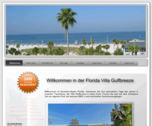 floridavilla-gulfbreeze.com: Florida Villa Gulf Breeze - Ihre Ferienhaus in Florida - Willkommen
Ferien- und Urlaubs Villa Gulfbreeze in Cape Coral, Florida. Mieten SIe unser Ferienhaus in Florida.