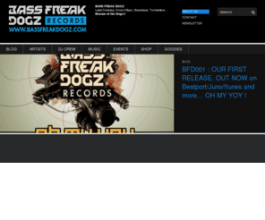 bassfreakdogz.com: BASS FREAK DOGZ Records | Label Dubstep Drum'n'Bass
Bass Freak Dogz Label & Events, Filthy Dubstep producing