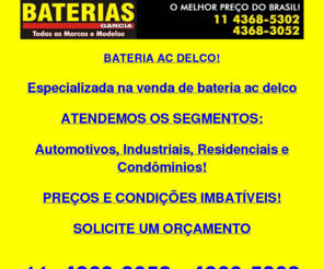 bateriasacdelco.net: ..::BATERIA AC DELCO::..(11)4368-3052 | 4368-5302 | BATERIAS GARCIA
