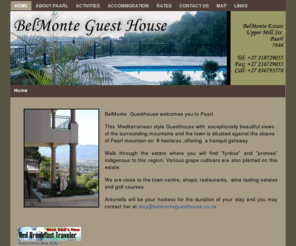 belmonteguesthouse.com: Welcome to Belmonte Guesthouse
BelMonte Guesthouse - Luxurious Guesthouse situated in Paarl. We offer luxury accommodation with beautifull views of Paarl
