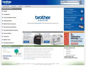 brother-printers.com: Brother International - At your side for all your Fax, Printer, MFC, Ptouch,
        Label printer, Sewing - Embroidery needs.
Welcome to Brother USA - Your source for Brother product information. Brother offers a complete line of Printer, Fax, MFC, P-touch and Sewing supplies and accessories.