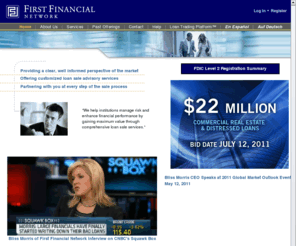 ffnnews.com: First Financial Network Inc. - Home
First Financial helps institutions manage risk and enhance financial performance by gaining maximum value through comprehensive loan sale services.