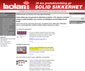 holars.com: Holars AS
Holars AS feirer 35 rs jubileum i2011. Velkommen til et nytt r sammen med oss pHolars AS. Se pskekampanjen med utrolige priser p 3 kampanjepakker, innen alarm og kameraovervking