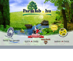 park-klub.hu: Park-Klub, Parkklub - Hotel Eger & Park, Hotel Narád & Park, Thermalpark Egerszalók, Konferencia Eger, Szállás Eger, Eger, Mátraszentimre, Invest Sport Apartmanok, Vörös Ökör Pince, Istenes Műemlék pince, Szépasszony-völgy, Tardosi Sporttábor
Park-Klub, Parkklub - Hotel Eger & Park, Hotel Narád & Park, Thermalpark Egerszalók, Konferencia Eger, Szállás Eger, Eger, Mátraszentimre, Invest Sport Apartmanok, Vörös Ökör Pince, Istenes Műemlék pince, Szépasszony-völgy, Tardosi Sporttábor