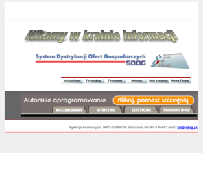 sdog.pl: SDOG System Dystrybucji Ofert Gospodarczych
System internetowego rozpowszechniania ofert małych i średnich firm.