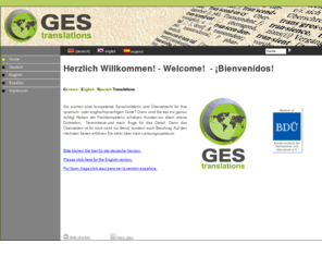 ges-translations.com: GES translations - Fachübersetzungen Englisch ->  Deutsch und Spanisch ->  Deutsch - Home
GES translations - Übersetzungen Spanisch / Deutsch und Englisch / Deutsch in den Fachgebieten IT, Kommunikation, Medien, Werbung, Literatur und Tourismus.