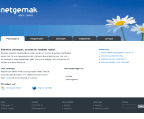 netgemak.nl: Netgemak | Websites ontwerpen, bouwen en vindbaar maken.
Wij maken technisch en communicatief hoogwaardige en zoekmachine vriendelijke online applicaties. Voor een bezoeker is alleen de website zichtbaar, maar achter de schermen heeft de beheerder alle vrijheid. Hier kan hij zijn website, intranet, extranet, digitale nieuwsbrief, beeldbank en andere (digitale) communicatie beheren.