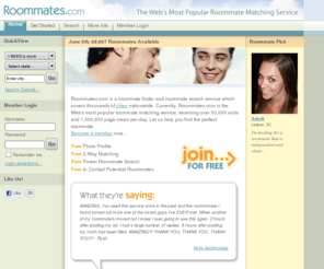 roommie.com: Roommates, roommate finder and roommate search service
Roommates.com is a roommate finder and roommate search service. Roommates.com offers an effective way for you to find roommates and rooms for rent.