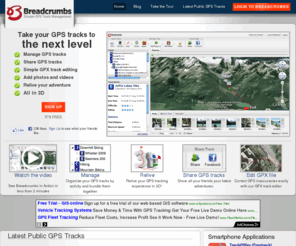 trails-of-breadcrumbs.com: Breadcrumbs - GPS tracking software, share GPS tracks, edit GPX files, organize and view in 3D for free, GPS Trail Software for hiking - mountainbiking - skiing - geocaching - biking - road cycling - motor cycling - GPS routes for various activities
Free online GPS track management software to visualize (in 3D), organize, edit and share your GPS tracks and associated photos/videos. Edit GPX files, share GPS tracks with your friends. Import straight from Garmin through our software