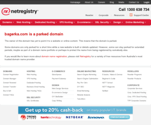bagerka.com: What is a parked domain?
Domain name registration, web hosting, email, websites & marketing services for real people.  Netregistry is Australia's most trusted online partner.