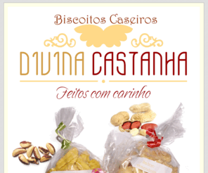 divinacastanha.com: Biscoitos Caseiros Divina Castanha
