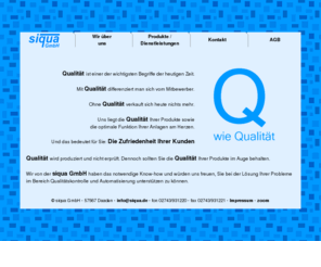 siqua.info: siqua GmbH - Qualitätskontrolle - Automatisierung - Internetdienstleistungen
Firmen-Homepage der siqua GmbH Daaden, Systemlösungen für innovative Qualtitätskontrolle und Automatisierung