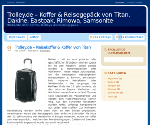 trolley.de: Koffer
Trolley.de Reisekoffer und Koffer von Titan. Hier erfahren Sie mehr über den tollen Reisebekleider Trolley.