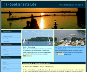 1a-bootscharter.de: Yachtcharter  bei 1a-Bootscharter Müritz Mecklenburg Vorpommern
Yachtcharter  bei 1a-Bootscharter Müritz Mecklenburg Vorpommern Reisen Müritz Charter ,Urlaubsinformation, webcam müritz, Hotels, Pensionen, Ferienhäuser, Ferienwohnungen, Ferienzimmer, Campingplätze, Häfen, Liegeplätze, Last-Minute, Veranstaltungen, Events, Destination Müritz & Mecklenburgische Seenplatte, Yachtcharter