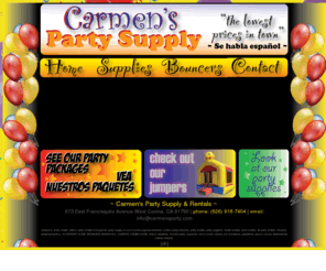 carmensparty.com: Carmen's Party Supply-- Jumpers, Chairs, Tables, Heaters, Tents, Balloons, for all types of parties in West Covina, La Puente, Covina and surrounding areas
Carmen's Party Supply, your one stop shop to Party Supplies and rentals | Carmen's Party para todas las ocassiones de festividades rentamos desde brincolines a mesas y sillas