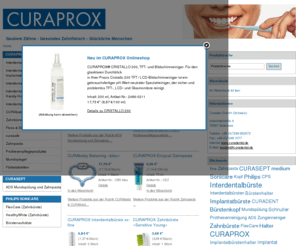 curadental.de: Curadental-Shop - Online-Shop
Die umfassende Interdental-Zahnpflegekollektion zur Prophylaxe. Wirksame Zahnpflegemittel gegen Plaque als Hauptverursacher von Parodontopatien und Gingivitis. In Zusammenarbeit mit Zahnärzten und Zahnkliniken entwickelt und ständig verbessert.