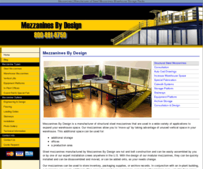 mezzaninesbydesign.com: Mezzanines | Manufacturer of Steel Mezzanines Warehouse Storage Racks
Mezzanines by Design is a manufacturer of structural steel mezzanines, equipment platforms, steel mezzanines, catwalks, stairways, mezzanine systems, warehouse mezzanines, storage mezzanines, and industrial mezzanines. We provide design and installation services and stamped certified drawings. Contact us today toll free at 800-881-6750.