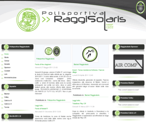 raggisolaris.it: Polisportiva Raggisolaris
Joomla! - il sistema di gestione di contenuti e portali dinamici