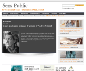 sens-public.com: Sens Public
Appuyée sur un réseau international, la revue Sens Public développe une
approche collaborative et interdisciplinaire des savoirs et de
l'information.