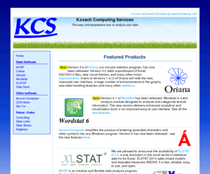 kovcomp.com: Kovach Computing Services
This site provides information and customer support about the KCS line of inexpensive, easy-to-use statistical software, including MVSP, Simstat, Wordstat, XLStat, Data Desk and Oriana, as well as our Windows keyboard utility Accent Composer and the PracticeMill authoring and testing tool. There are also lists of resources on the Internet related to statistical software and of statistical books.