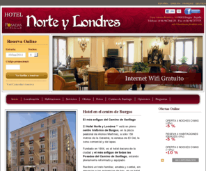 norteylondreshotel.com: Hotel Norte y Londres, Burgos, España| Los mejores precios en Web Oficial
Web oficial de Hotel Norte y Londres, Burgos, España. Reserva directamente en el Hotel Norte y Londres, Burgos, España, grandes ofertas, descuentos, excelente ubicación en Burgos.