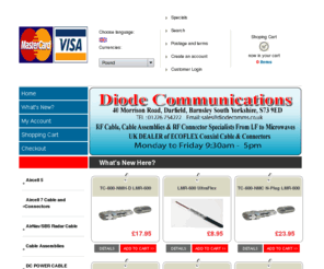 diodecomms.com: DIODE COMMS - Times Microwave Cables, Ecoflex, Aircell, Connectors, Cable Assemblies
Suppliers of Ham radio transceivers, coaxial cables, coax, antennas, Ecoflex Cable, Aircell 7, and other radio equipment