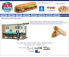 edssub.com: Ed's Sub - 7 Locations in New Brunswick
Eds Sub Restaurant in Moncton, Shediac, Miramichi, New Brunswick since 1982.  Steak Sub, Quebec style Poutine with Cheese Curds.  Grilled Checken subs and wraps.  French Fries and Donairs in Greater Moncton.  Buy Eds Sub Franchises.  Catering by Ed’s Sub
