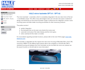 mirror-taximeter.info: HALE Mirror Taximeter
HALE Spiegeltaxameter und Spiegelwegstreckenzähler für verschiedene Automarken