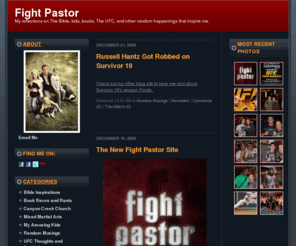 ufcpastor.biz: Fight Pastor
Brandon Beals is the Fight Pastor. He blogs about all things MMA and UFC plus whatever else interests him.