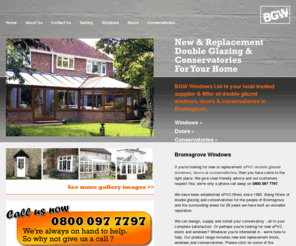 bromsgrovewindows.com: Bromsgrove Windows for Conservatories, Doors and uPVC
As a Bromsgrove Windows supplier, is your friendly local fitter of uPVC double glazing, uPVC doors, uPVC windows and uPVC conservatories. Call us on 0800 097 7797 or drop into our showroom.