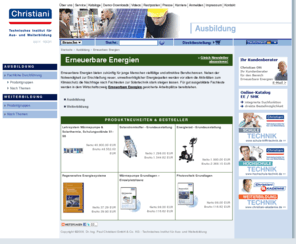 energie-christiani.com: Erneuerbare Energien - Ausbildung - Weiterbildung - Wärmepumpe  Solarthermie  Photovoltaik - Fachraumausstattung - Lehrsysteme - Fachbücher
Erneuerbare Energien,Christiani Shop Dr. Ing. Paul Christiani GmbH & Co. KG, Technisches Institut für Aus- und Weiterbildung, Berufliche Bildung, Elektro, Metall, Neuordnungen, Neuordnung, Aktuelle Prüfungen