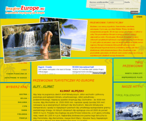 imagine-europe.eu: Przewodnik Turystyczny po Europie
Ten przewodnik turystyczny na pewno pomoże Ci znaleźć odpowiedź na wiele z Twoich pytań na temat podróżowania po Europie.