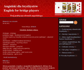 brydzowy-angielski.com.pl: Angielski dla brydżystów
Angielski dla brydżystów,  brydż, nauka angielskiego, lekcja angielskiego, humor, angielski dla poczatkujacych