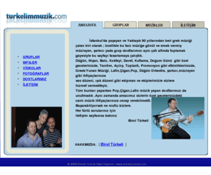 turkelimmuzik.com: Greek,Yunan Müziği,Düğün,latin,Çigan,Canlı, Müzik,Rum,Rumca, Orkestra,grup,taverna,nişan,balo,kokteyl,davet,özel gece,hizmet
Greek,Yunan Müziği,Düğün,latin,Çigan tarzlarında Canlı Müzik gruplarımızla Düğün, Nişan, Balo, Kokteyl, Davet, Kutlama özel gecelerinizde hizmetinizdeyiz.