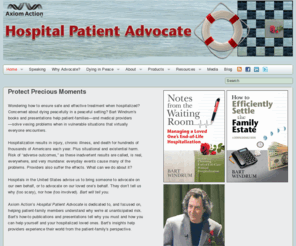 bartwindrom.com: Hospital Patient Advocate Guidance
Be well cared for when hospitalized. Achieve the end of life you want. Protect Precious Moments.