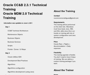 oracleccb.com: Oracle CC&B Technical Training // Oracle MDM 2.0 (OUAF 4.0) Technical Training
Oracle CC&B 2.3.1 Technical Training // Oracle MDM 2.0 (OUAF 4.0) Technical Training