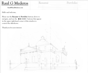 raulmederos.com: Raul G Mederos
Raul G Mederos, NJ Licensed Architect