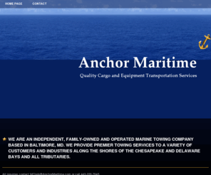 anchormaritime.com: Home Page
Anchor Maritime provides quality cargo and equipment water transport services throughout the Chesapeake and Delaware Bay area.