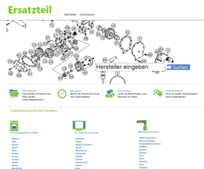 ersatzteil-tip.com: Ersatzteil-TIP com				Ersatzteile und mehr
Ersatzteil-TIP das Portal das systematisch und kontinuierlich Daten der gngigen, aber auch weniger bekannten Herstellern von Haushalts- und Elektrogerten aller Art sammelt, aufarbeitet und sie kompakt dem Kunden prsentiert.