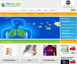 proechodiagnostics.com: Welcome to Pro-Echo Diagnostics
 is an accredited facility by the American College of Radiology (ACR.) It was created to facilitate our referring physicians' efforts to deliver the best diagnostic services to their patients by providing them with state of the art, on-site and mobile diagnostic equipment, and highly professional and experienced personnel. 
