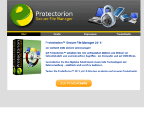 verschluesselung-software.com: Protectorion secure file manager - Demo Software, Verschlüsselung, Kennwort, Freeware, Notebook, Passwort, laptop schützen, passwortschutz, computerschutz, PC schützen, dokument archivieren, fileverwaltung, datei passwort, usb stick verschlüsselung
Protectorion secure document management