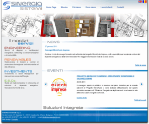 escodealer.info: Sinergia Sistemi - E.S.Co. Energy Service Company - Home page
SINERGIA SISTEMI s.p.a. -  E' una E.S.Co., cioè una azienda che fornisce servizi finalizzati al risparmio energetico con l'utilizzo di fonti rinnovabili