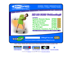 20megsfree.com: 20MegsFree.com - Free Webhosting and Email!
Free webhosting and Email! Its easy, and includes free custom domain name, website builder, guestbook, filemanager and more...