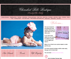 cherishedbebe.com: Cherished Be be designer childrens clothes
beautiful baby and children clothing. elegant nursery and room decor,Designer baby and children's clothing. Offering mud pie, belle ame' pettiskirts, miss priss tutus, elegant nursery bedding and cribs. Retro toys. Formal wear, chic trendy boutique.trendy chic elegant baby boutique offering everything from designer clothing, tutus, pettiskirts, decor, baby gear,pettiskirts, nursery, glam.