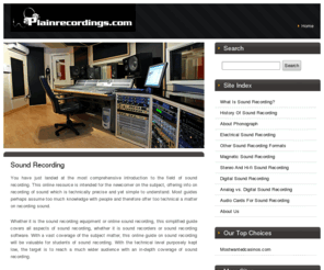 plainrecordings.com: Most Comprehensive Guide On Sound Recording
Get familiar with all aspects of recording of sound at this online resource. Gather useful info related to sound recording equipment and sound recorders here.
